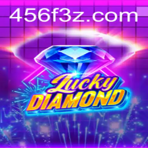Descubra Tudo Sobre LuckyDiamond: O Jogo Revolucionário da 456FBet